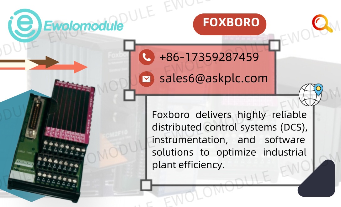 FOXBORO FCM2F10 P0916TQ: ماژول کنترل جریان برای افزایش دقت و همگام‌سازی شبکه در تأسیسات پیچیده