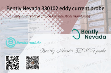 پراب جریان گردابی Bently Nevada 330102: انتخابی بادوام و قابل اعتماد برای نظارت صنعتی