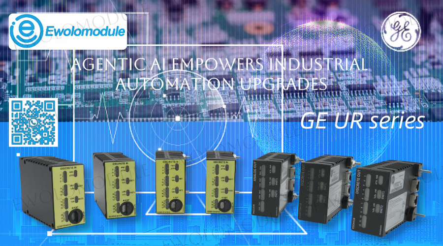 هوش مصنوعی Agentic، ارتقاء اتوماسیون صنعتی را تقویت می‌کند و فرصت‌های جدیدی را برای سری GE UR به ارمغان می‌آورد.